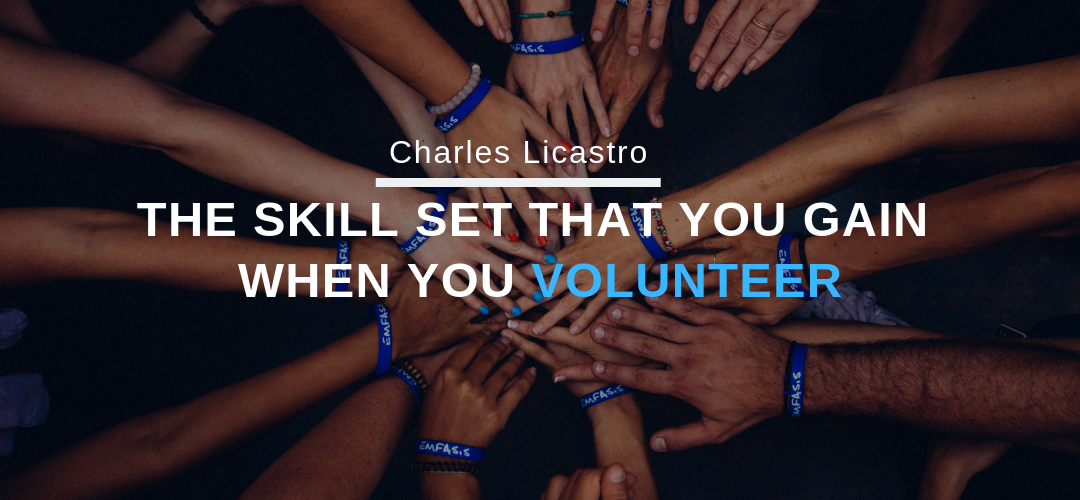 The Skill Set That You Gain When You Volunteer